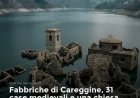 Sotto il lago di Vagli, in Garfagnana, c'è un paese intero che nessuno ha demolito